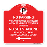 Violators Will Be Towed Away at Vehicle Owners Expense With Symbol No Se Extacione Su Vehiculo Sera Remolcado a Costa Suyo