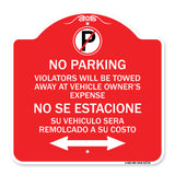 Violators Will Be Towed Away at Vehicle Owners Expense With Symbol No Se Extacione Su Vehiculo Sera Remolcado a Costa Suyo