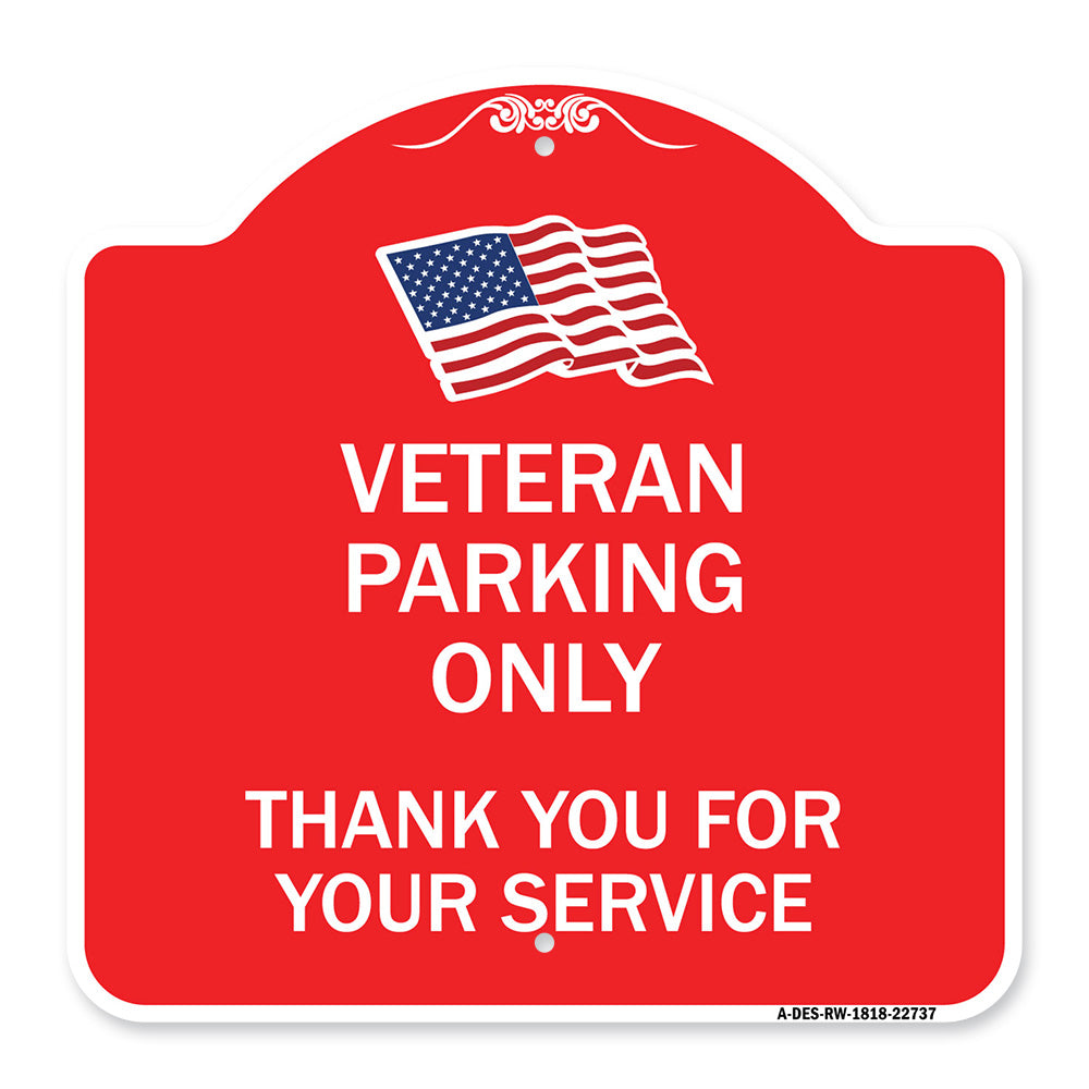 Veteran Parking Only Thank You for Your Service