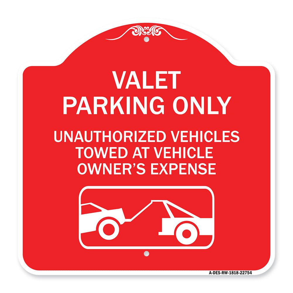 Valet Parking Only Unauthorized Vehicles Towed at Owner Expense with Graphic