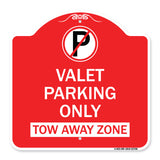 Valet Parking Only Tow Away Zone