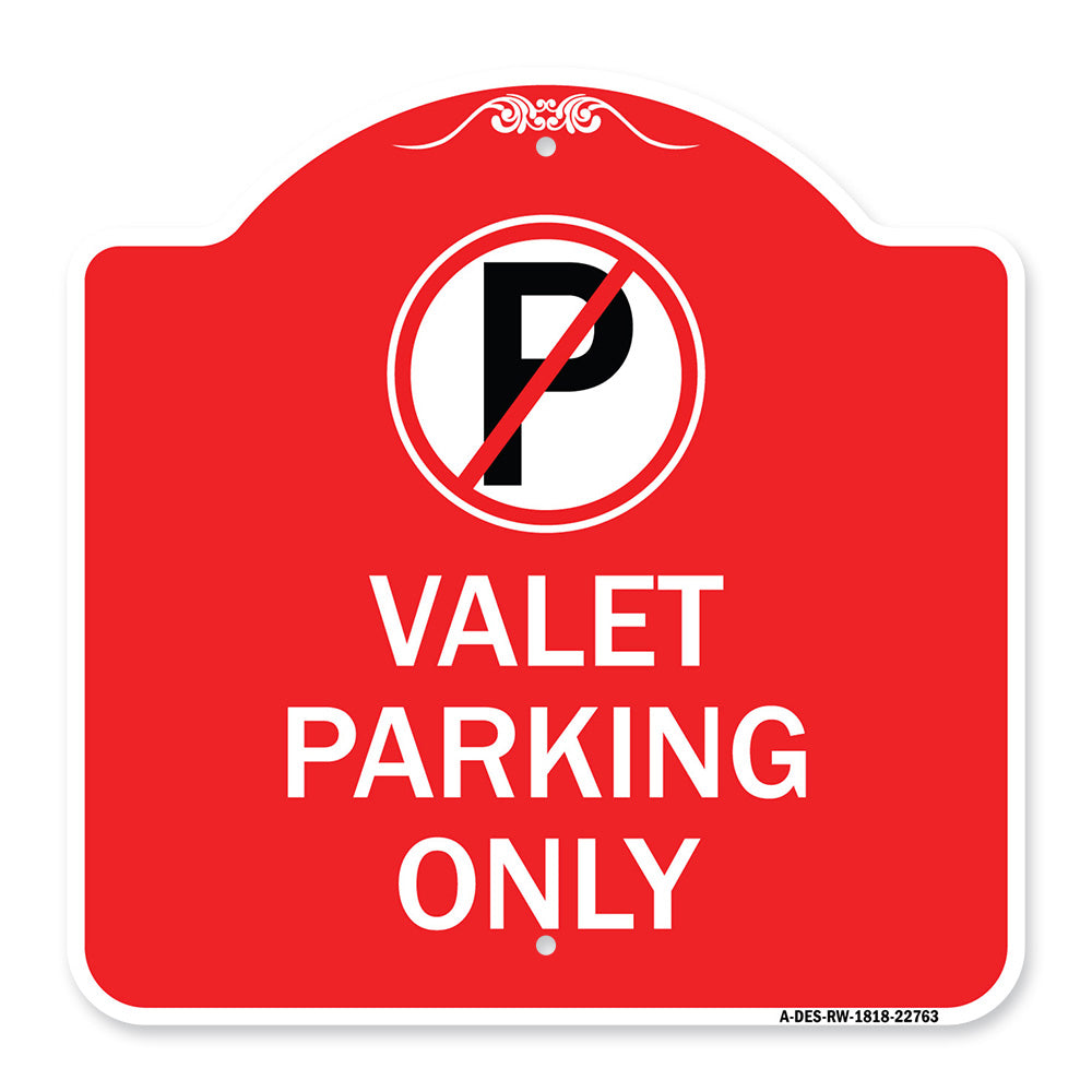Valet Parking Only