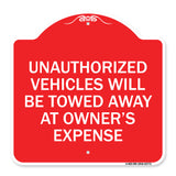 Unauthorized Vehicles Will Be Towed Away at Owner's Expense