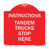 Truck Sign Instructions Tandem Trucks Stop Here