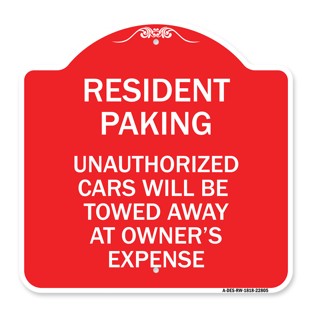 Tow Away Sign Resident Parking Unauthorized Cars Will Be Towed Away at Owner's Expense