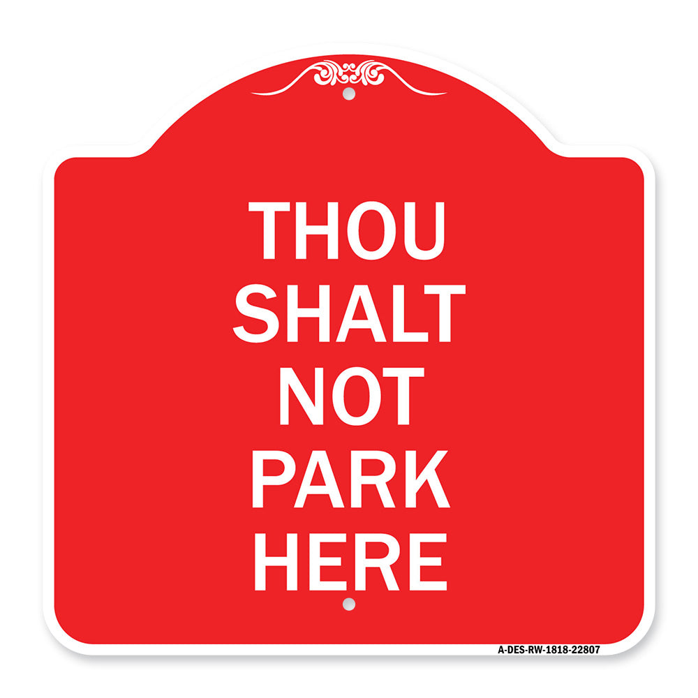 Thou Shalt Not Park Here