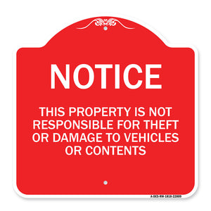 This Property Is Not Responsible for Theft or Damage to Vehicles or Contents