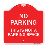 This Is Not A Parking Space