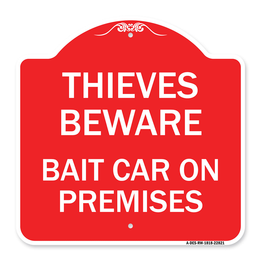 Thieves Beware Bait Car on Premises
