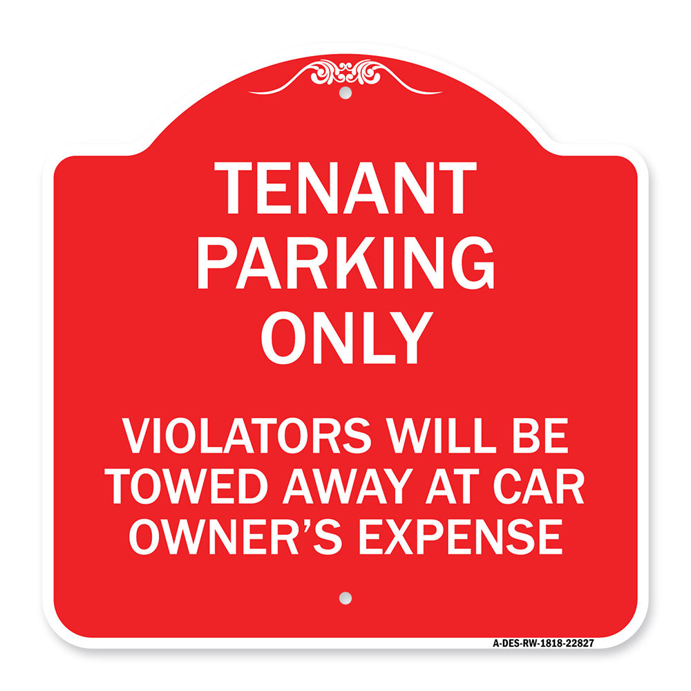 Tenant Parking Only Violators Will Be Towed Away at Car Owner's Expense