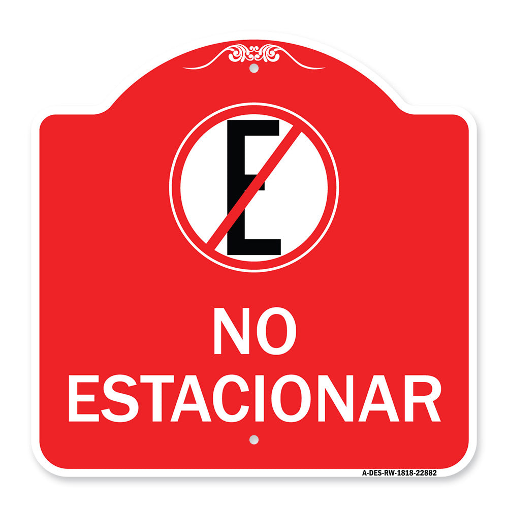 Spanish Parking Sign No Estacionar (No Parking) (With Graphic)