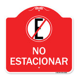 Spanish Parking Sign No Estacionar (No Parking) (With Graphic)