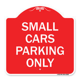Small Cars Parking Only