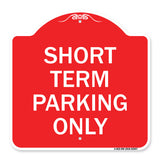 Short Term Parking Only