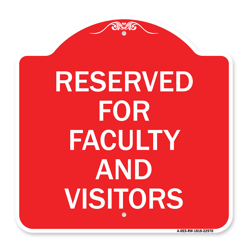 School Parking Sign Reserved for Faculty and Visitors