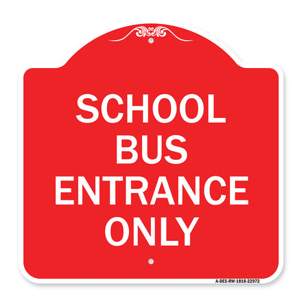 School Bus Entrance Only