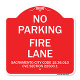 Sacramento No Parking Fire Lane Sign City Code 15.36.010 CVC Section 22500.1