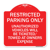Restricted Parking Only Unauthorized Vehicles Will Be Ticketed Towed at Owners Expense