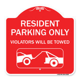 Resident Parking Only Violators Will Be Towed (With Vehicle Towing Symbol
