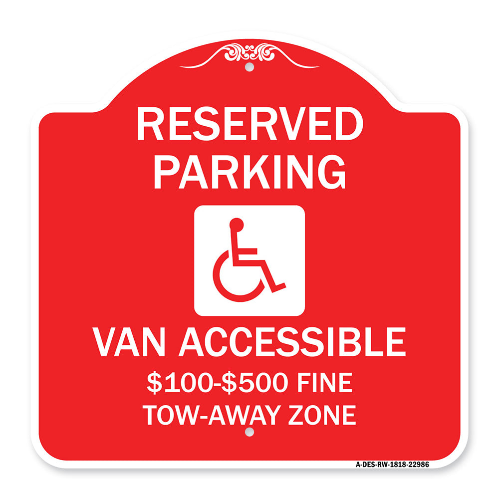 Reserved Parking Van Accessible $100-$500 Fine Tow Away Zone (With Graphic)