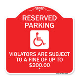 Reserved Parking - Violators Are Subject to A Fine of Up to $200 (Handicapped Symbol)