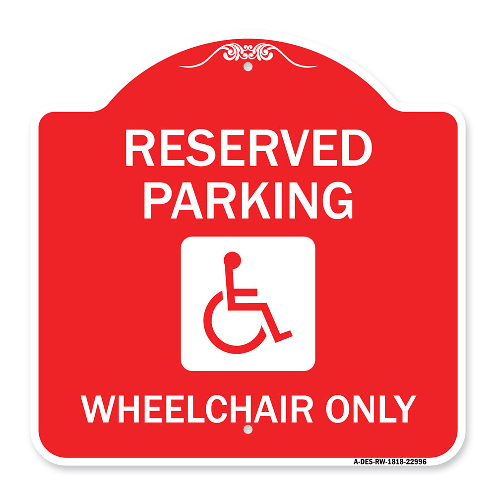Reserved Parking Wheelchair Only (With Graphic)