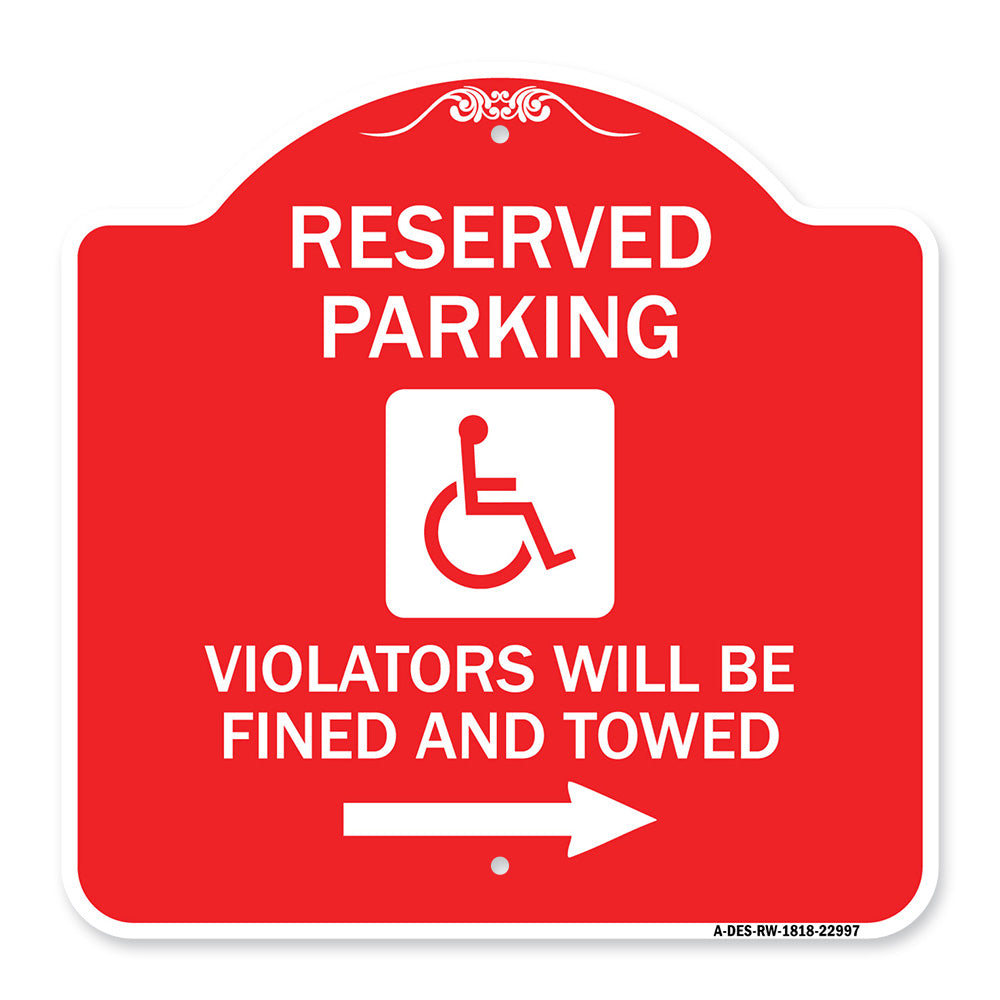 Reserved Parking Violators Will Be Fined and Towed (Right Arrow Symbol)