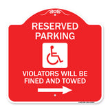 Reserved Parking Violators Will Be Fined and Towed (Right Arrow Symbol)