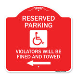Reserved Parking Violators Will Be Fined and Towed (Left Arrow Symbol)