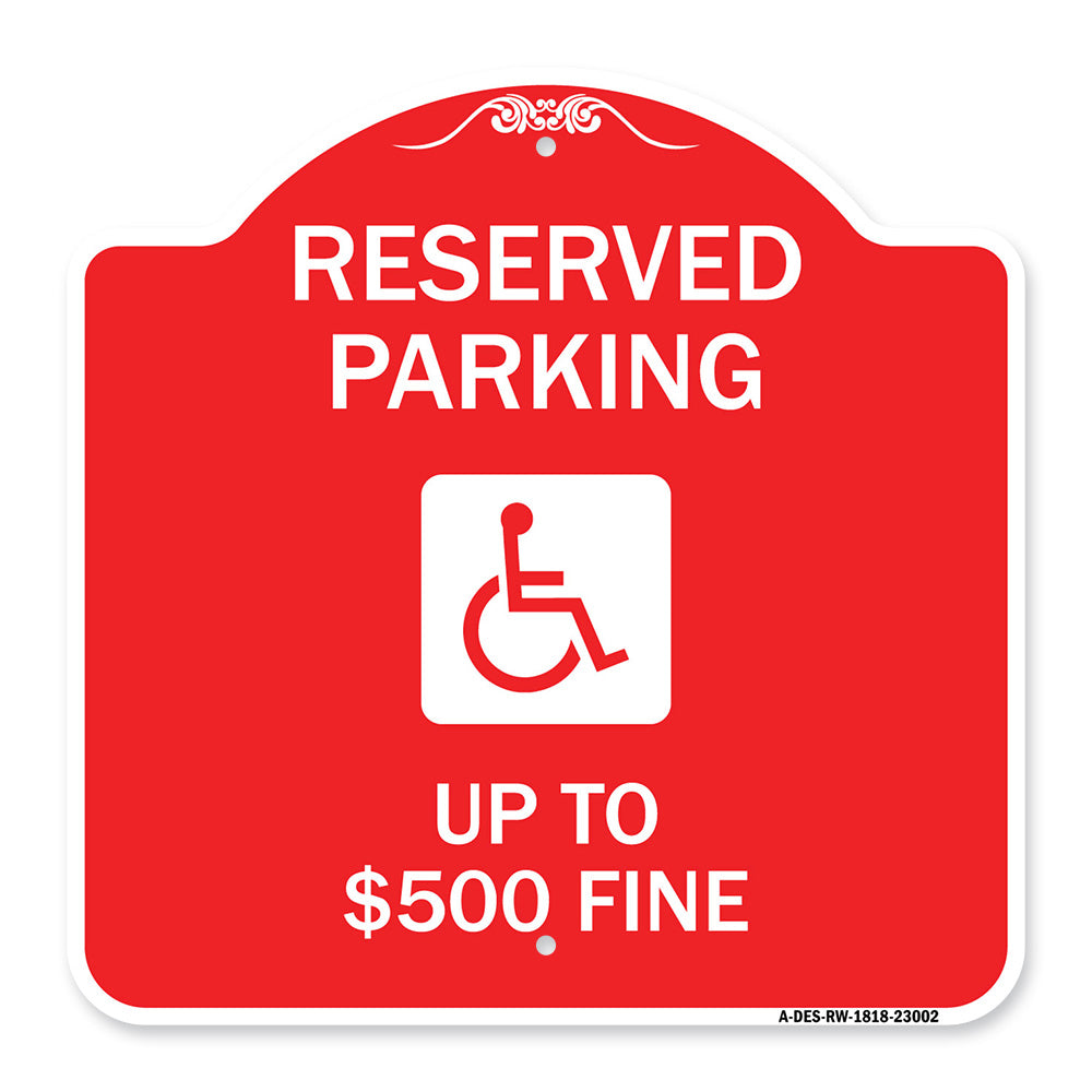 Reserved Parking Up to $500 Fine (Handicapped Symbol)