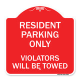 Reserved Parking Towing Sign Resident Parking Only Violators Will Be Towed
