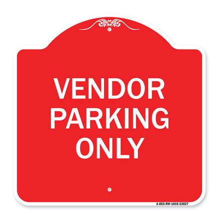 Reserved Parking Sign Vendor Parking Only