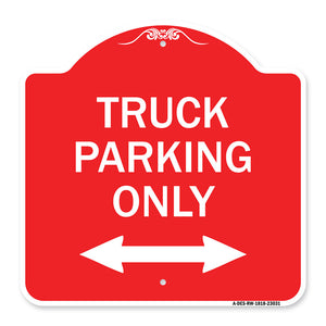 Reserved Parking Sign Truck Parking Only with Bidirectional Arrow