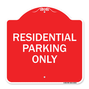 Reserved Parking Sign Residential Parking Only