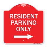 Reserved Parking Sign Resident Parking Only (With Right Arrow)