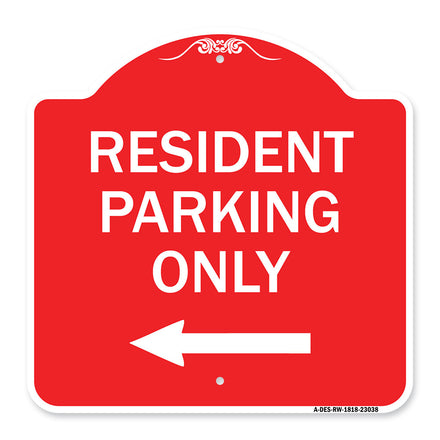 Reserved Parking Sign Resident Parking Only (With Left Arrow)