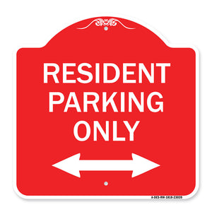 Reserved Parking Sign Resident Parking Only (With Bi-Directional Arrow)