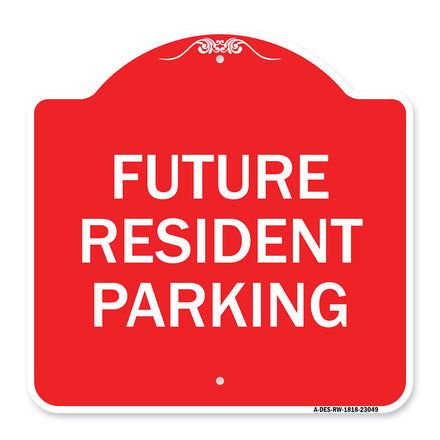 Reserved Parking Sign Future Resident Parking