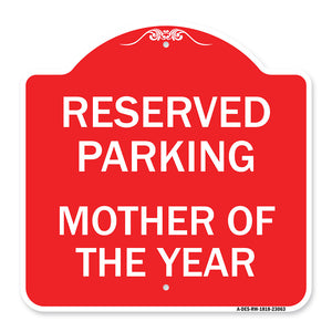 Reserved Parking Mother of the Year