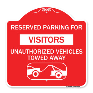 Reserved Parking for Visitors Unauthorized Vehicles Towed Away (With Tow Away Graphic)