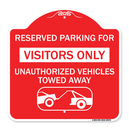 Reserved Parking for Visitors Only Unauthorized Vehicles Towed Away