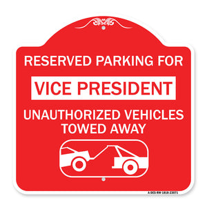 Reserved Parking for Vice President Unauthorized Vehicles Towed Away (With Car Tow Graphic)