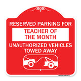 Reserved Parking for Teacher of the Month Unauthorized Vehicles Towed Away