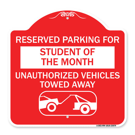 Reserved Parking for Student of the Month Unauthorized Vehicles Towed Away