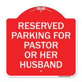 Reserved Parking for Pastor or Her Husband