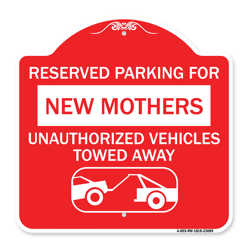 Reserved Parking for New Mothers Unauthorized Vehicles Towed Away (With Tow Away Graphic)