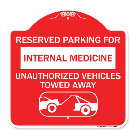 Reserved Parking for Internal Medicine Unauthorized Vehicles Towed Away