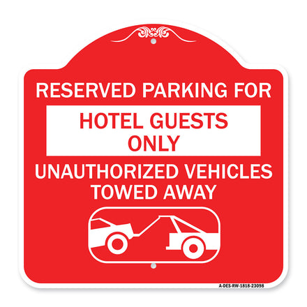 Reserved Parking for Hotel Guests Only Unauthorized Vehicles Towed Away (With Tow Away Graphic)