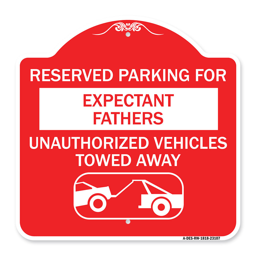 Reserved Parking for Expectant Fathers Unauthorized Vehicles Towed Away (With Tow Away Graphic)