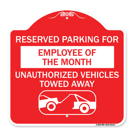 Reserved Parking for Employee of the Month - Unauthorized Vehicles Towed Away